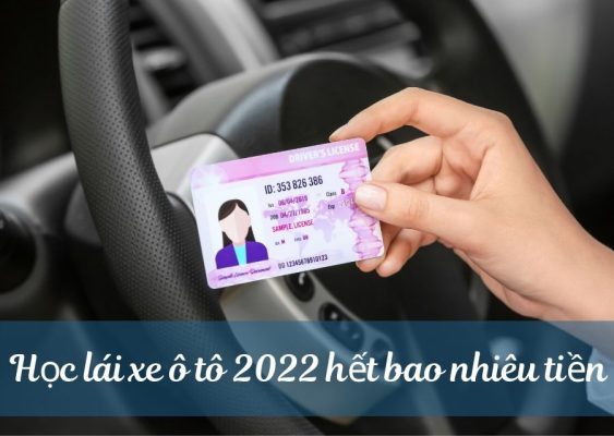 hoc-lai-xe-o-to-2022-het-bao-nhieu-tien (3)
